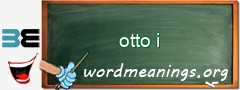 WordMeaning blackboard for otto i